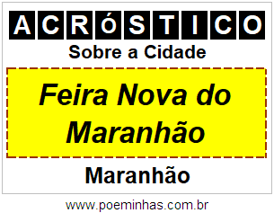 Acróstico Para Imprimir Sobre a Cidade Feira Nova do Maranhão