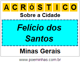 Acróstico Para Imprimir Sobre a Cidade Felício dos Santos