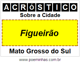 Acróstico Para Imprimir Sobre a Cidade Figueirão