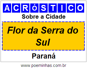 Acróstico Para Imprimir Sobre a Cidade Flor da Serra do Sul