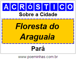 Acróstico Para Imprimir Sobre a Cidade Floresta do Araguaia