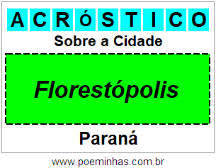 Acróstico Para Imprimir Sobre a Cidade Florestópolis