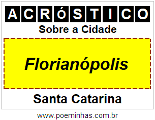 Acróstico Para Imprimir Sobre a Cidade Florianópolis