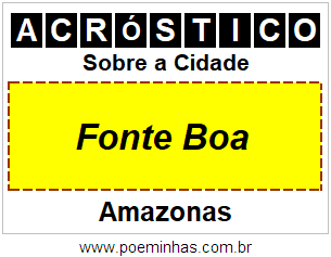 Acróstico Para Imprimir Sobre a Cidade Fonte Boa