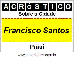 Acróstico Para Imprimir Sobre a Cidade Francisco Santos