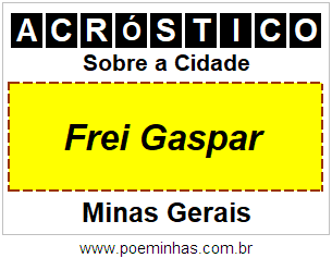 Acróstico Para Imprimir Sobre a Cidade Frei Gaspar