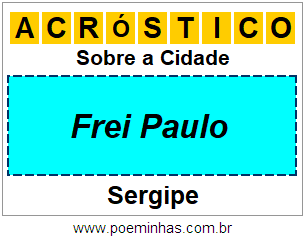 Acróstico Para Imprimir Sobre a Cidade Frei Paulo