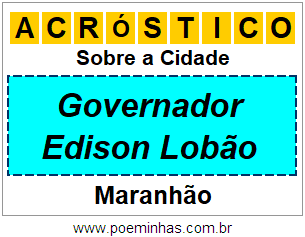 Acróstico Para Imprimir Sobre a Cidade Governador Edison Lobão