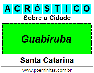 Acróstico Para Imprimir Sobre a Cidade Guabiruba