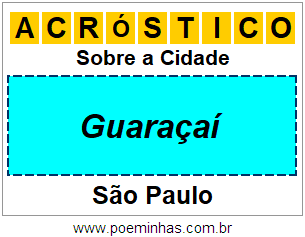 Acróstico Para Imprimir Sobre a Cidade Guaraçaí