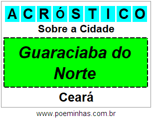 Acróstico Para Imprimir Sobre a Cidade Guaraciaba do Norte