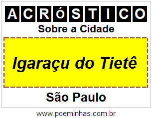 Acróstico Para Imprimir Sobre a Cidade Igaraçu do Tietê