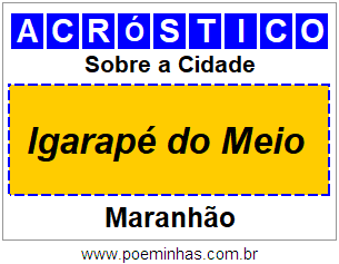 Acróstico Para Imprimir Sobre a Cidade Igarapé do Meio