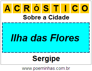 Acróstico Para Imprimir Sobre a Cidade Ilha das Flores