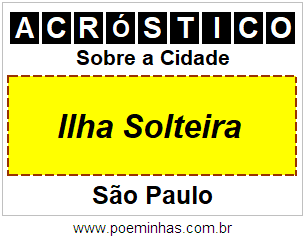 Acróstico Para Imprimir Sobre a Cidade Ilha Solteira