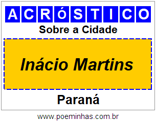 Acróstico Para Imprimir Sobre a Cidade Inácio Martins