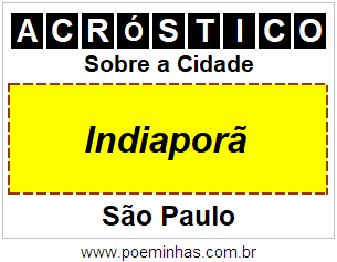 Acróstico Para Imprimir Sobre a Cidade Indiaporã