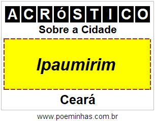 Acróstico Para Imprimir Sobre a Cidade Ipaumirim