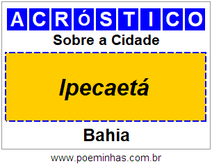 Acróstico Para Imprimir Sobre a Cidade Ipecaetá