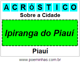 Acróstico Para Imprimir Sobre a Cidade Ipiranga do Piauí