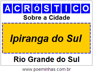 Acróstico Para Imprimir Sobre a Cidade Ipiranga do Sul