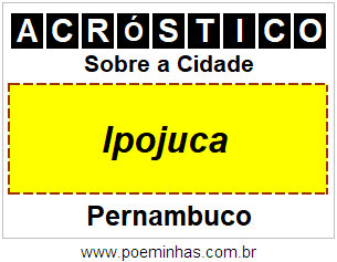 Acróstico Para Imprimir Sobre a Cidade Ipojuca