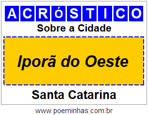 Acróstico Para Imprimir Sobre a Cidade Iporã do Oeste