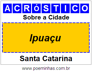 Acróstico Para Imprimir Sobre a Cidade Ipuaçu