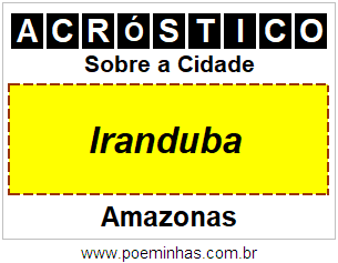 Acróstico Para Imprimir Sobre a Cidade Iranduba