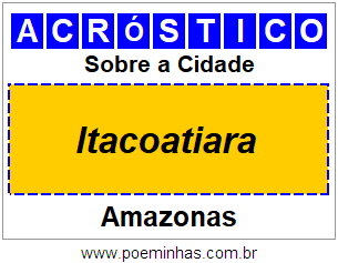 Acróstico Para Imprimir Sobre a Cidade Itacoatiara