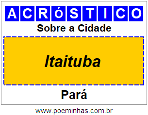 Acróstico Para Imprimir Sobre a Cidade Itaituba