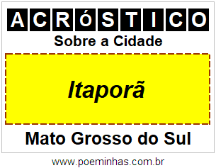 Acróstico Para Imprimir Sobre a Cidade Itaporã