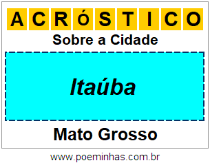 Acróstico Para Imprimir Sobre a Cidade Itaúba