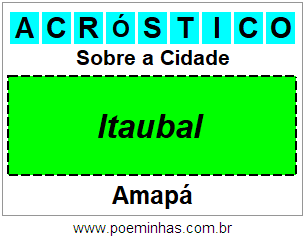 Acróstico Para Imprimir Sobre a Cidade Itaubal