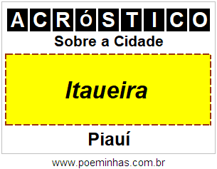 Acróstico Para Imprimir Sobre a Cidade Itaueira