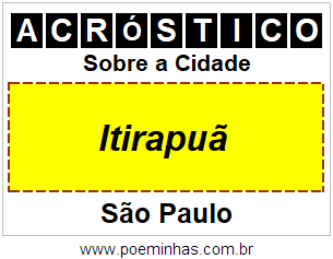 Acróstico Para Imprimir Sobre a Cidade Itirapuã