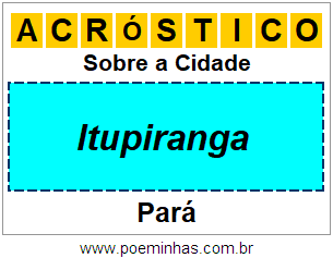 Acróstico Para Imprimir Sobre a Cidade Itupiranga