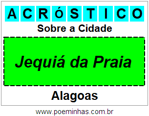 Acróstico Para Imprimir Sobre a Cidade Jequiá da Praia