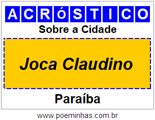 Acróstico Para Imprimir Sobre a Cidade Joca Claudino