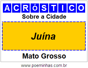 Acróstico Para Imprimir Sobre a Cidade Juína