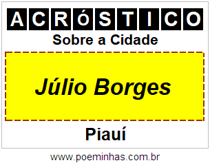 Acróstico Para Imprimir Sobre a Cidade Júlio Borges