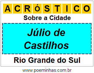 Acróstico Para Imprimir Sobre a Cidade Júlio de Castilhos