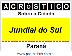 Acróstico Para Imprimir Sobre a Cidade Jundiaí do Sul