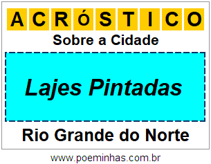 Acróstico Para Imprimir Sobre a Cidade Lajes Pintadas