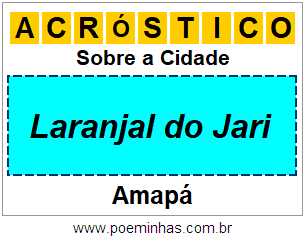 Acróstico Para Imprimir Sobre a Cidade Laranjal do Jari