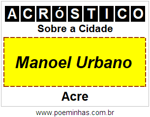 Acróstico Para Imprimir Sobre a Cidade Manoel Urbano