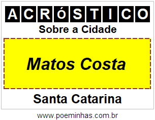 Acróstico Para Imprimir Sobre a Cidade Matos Costa