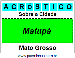 Acróstico Para Imprimir Sobre a Cidade Matupá