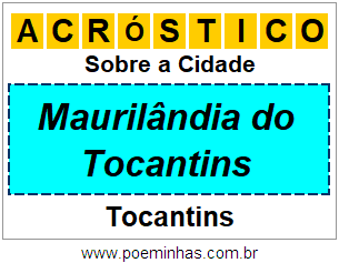 Acróstico Para Imprimir Sobre a Cidade Maurilândia do Tocantins