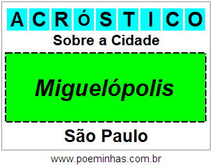 Acróstico Para Imprimir Sobre a Cidade Miguelópolis